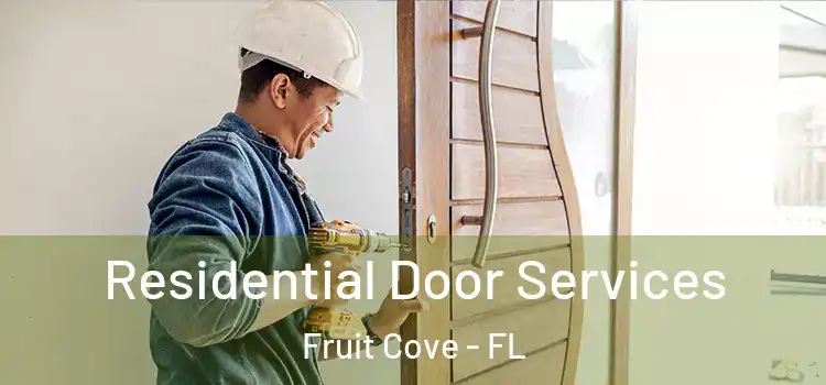 Residential Door Services Fruit Cove - FL